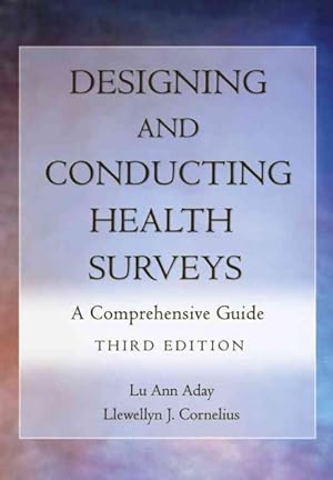 Immagine del venditore per Designing And Conducting Health Surveys : A Comprehensive Guide venduto da GreatBookPrices