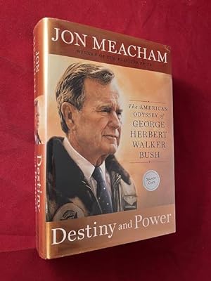 Destiny and Power: The American Odyssey of George Herbert Walker Bush