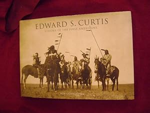Imagen del vendedor de Edward S. Curtis. Visions of the First Americans. a la venta por BookMine