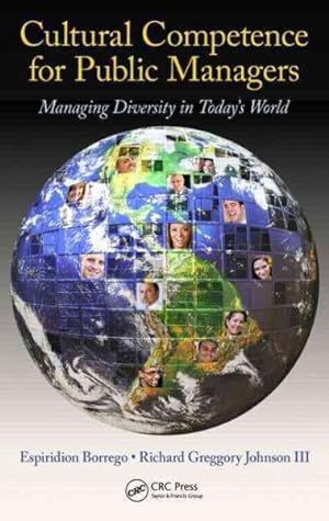 Bild des Verkufers fr Cultural Competence for Public Managers : Managing Diversity in Today's World zum Verkauf von GreatBookPrices