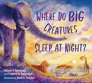 Imagen del vendedor de Where Do Big Creatures Sleep at Night? a la venta por GreatBookPrices
