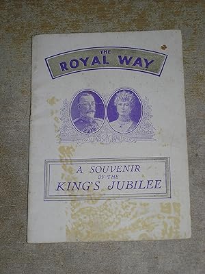 The Royal Way: A Souvenir Of The Kings Jubilee