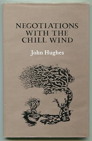 Image du vendeur pour Negotiations with the Chill Wind mis en vente par Between the Covers-Rare Books, Inc. ABAA