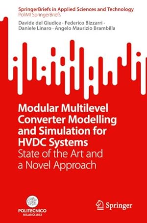 Bild des Verkufers fr Modular Multilevel Converter Modelling and Simulation for HVDC Systems : State of the Art and a Novel Approach zum Verkauf von AHA-BUCH GmbH