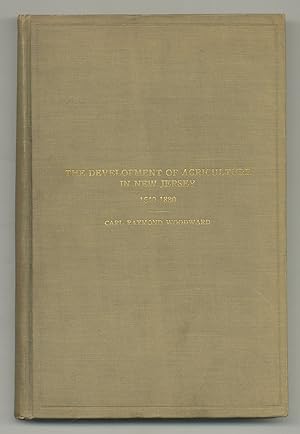 Image du vendeur pour The Development of Agriculture in New Jersey, 1640-1880. A Monographic Study in Agricultural History mis en vente par Between the Covers-Rare Books, Inc. ABAA