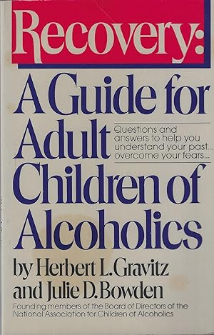 Recovery: A Guide for Adult Children of Alcoholics