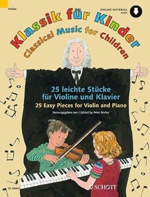 Seller image for Klassik fr Kinder. 25 leichte Stcke. Violine und Klavier. for sale by Rheinberg-Buch Andreas Meier eK