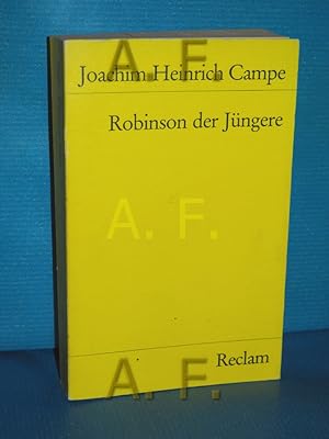 Seller image for Robinson der Jngere : zur angenehmen u. ntzl. Unterhaltung fr Kinder Joachim Heinrich Campe. Nach d. Erstdr. hrsg. von Alwin Binder u. Heinrich Richartz / Universal-Bibliothek , Nr. 7665 for sale by Antiquarische Fundgrube e.U.