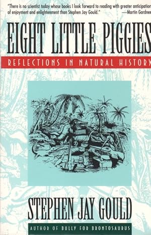Seller image for Eight Little Piggies: Reflections in Natural History for sale by Clausen Books, RMABA