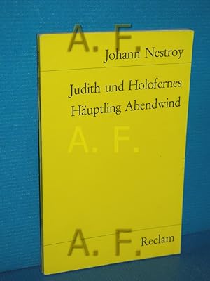 Bild des Verkufers fr Judith und Holofernes, Huptling Abendwind. Einakter. Johann Nestroy. [Nachdr.] Universal-Bibliothek , Nr. 3347 zum Verkauf von Antiquarische Fundgrube e.U.