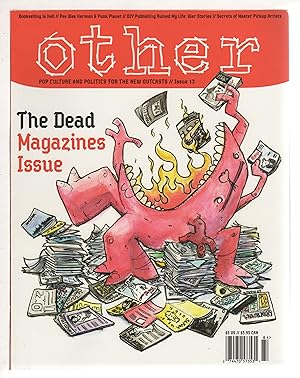OTHER: Pop Culture and Politics for the New Outcasts; Issue #13, February 2008: The Dead Magazine...