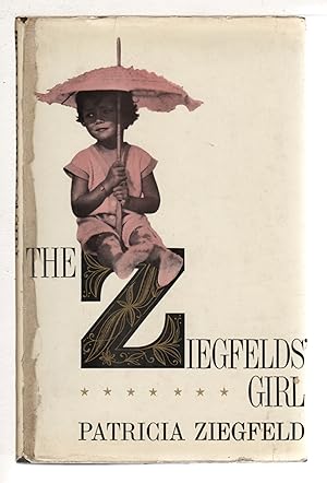 Imagen del vendedor de THE ZIEGFELDS' GIRL. a la venta por Bookfever, IOBA  (Volk & Iiams)