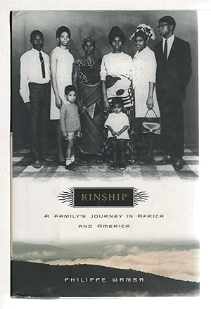 Seller image for KINSHIP: A Family's Journey in Africa and America. for sale by Bookfever, IOBA  (Volk & Iiams)