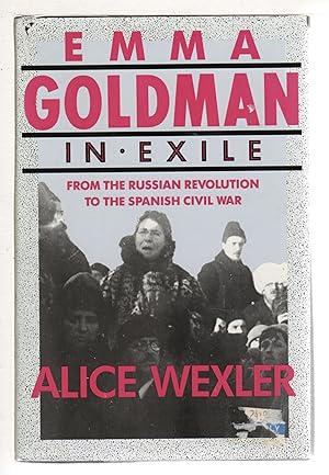 Seller image for EMMA GOLDMAN IN EXILE; From the Russian Revolution to the Spanish Civil War. for sale by Bookfever, IOBA  (Volk & Iiams)