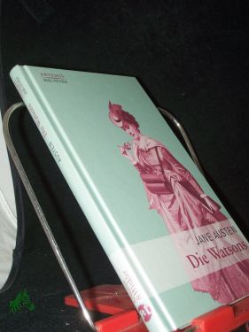 Bild des Verkufers fr Die Watsons / Jane Austen. Aus dem Engl. neu bers. von Angelika Beck zum Verkauf von Antiquariat Artemis Lorenz & Lorenz GbR