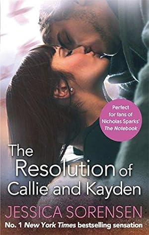 Imagen del vendedor de The Resolution of Callie and Kayden a la venta por WeBuyBooks