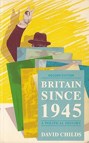 Image du vendeur pour Britain Since 1945: A Political History mis en vente par WeBuyBooks