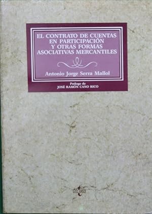 Seller image for El contrato de cuentas en participacin y otras formas asociativas mercantiles for sale by Librera Alonso Quijano