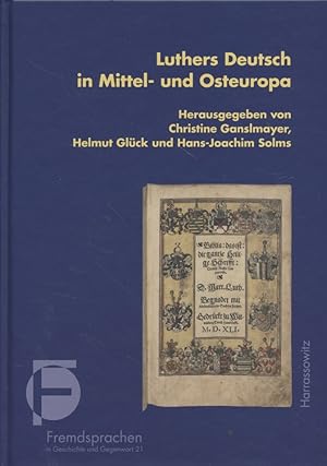 Luthers Deutsch in Mittel- und Osteuropa. Fremdsprachen in Geschichte und Gegenwart, 21.