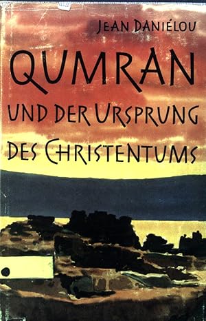 Bild des Verkufers fr Qumran und der Ursprung des Christentums. zum Verkauf von books4less (Versandantiquariat Petra Gros GmbH & Co. KG)