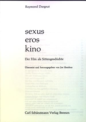 Immagine del venditore per sexus, eros, kino : Der Film als Sittengeschichte. venduto da books4less (Versandantiquariat Petra Gros GmbH & Co. KG)