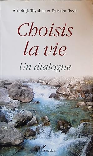 Bild des Verkufers fr Choisis la vie - Un dialogue zum Verkauf von Les Kiosques