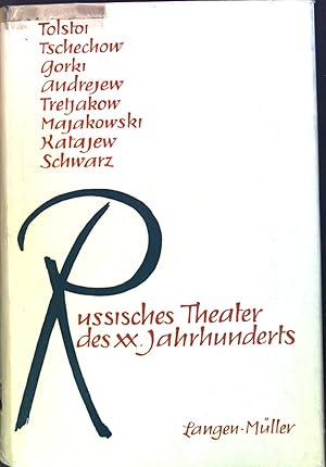 Seller image for Russisches Theater des XX. Jahrhunderts : Tolstoi, Tschechow, Gorki, Andrejew, Tretjakow, Majakowski, Katajew, Schwarz. for sale by books4less (Versandantiquariat Petra Gros GmbH & Co. KG)