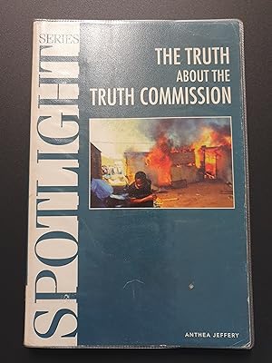 Seller image for The Truth about the Truth Commission for sale by Barclay Books