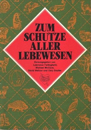 Seller image for Zum Schutze aller Lebewesen. for sale by Versandantiquariat Boller