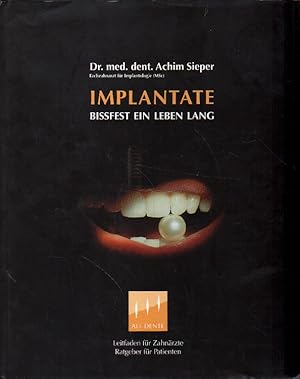 Implantate. Bissfest ein Leben lang.