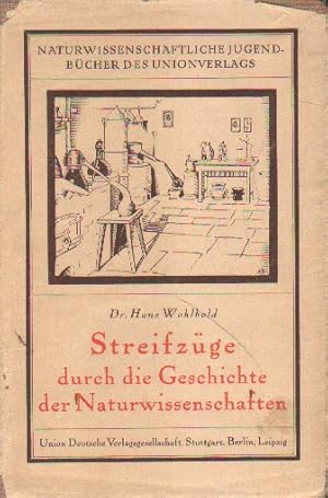 Seller image for Streifzge durch die Geschichte der Naturwissenschaften. for sale by Versandantiquariat Boller