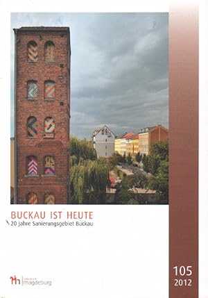 Immagine del venditore per Buckau ist heute.20 Jahre Sanierungsgebiet Buckau. venduto da Versandantiquariat Boller