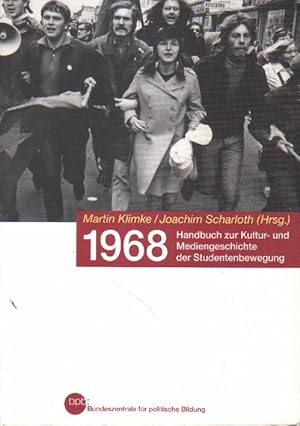 Seller image for 1968. Handbuch zur Kultur- und Mediengeschichte der Studentenbewegung. for sale by Versandantiquariat Boller