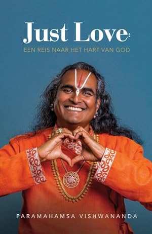 Seller image for JUST LOVE: Een reis naar het hart van God for sale by AHA-BUCH GmbH