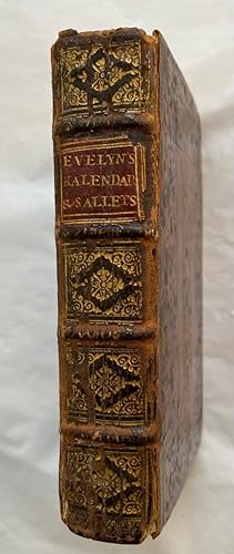 Acetaria. A Discourse of Sallets. By J.E. S.R.S. Author of the Kalendarium [and] Kalendarium Hort...