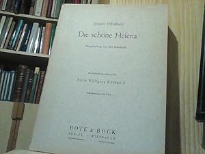 Die schönes Helena. Neugestaltung von Max Reinhardt. Musikalische Einrichtung Erich Wolfgang Korn...