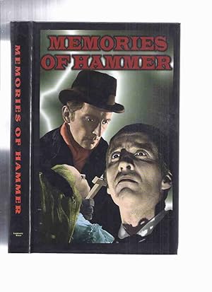 Seller image for Memories of Hammer ( Horror Films )( FANEX Related )(interviews)(includes: James Bernard; Veronica Carlson; Virginia Wetherell; Joyce Broughton on Peter Cushing; Freddie Francis; Val Guest; Christopher Lee; Jimmy Sangster; Barbara Shelley; Ingrid Pitt ) for sale by Leonard Shoup