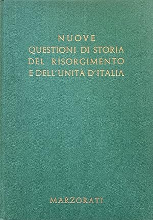 NUOVE QUESTIONI DI STORIA DEL RISORGIMENTO E DELL'UNITA' D'ITALIA