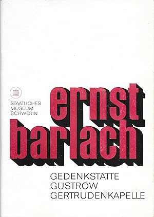 Bild des Verkufers fr Ernst Barlach - Gedenksttte Gstrow Gertrudenkapelle zum Verkauf von Antiquariat Christian Wulff