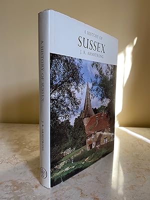 Imagen del vendedor de A History of Sussex (The Darwen County History Series) a la venta por Little Stour Books PBFA Member