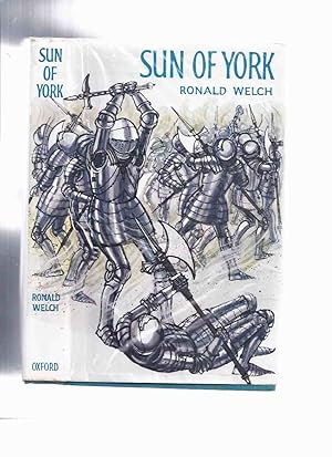 Sun of York ---by Ronald Welch (set during the War of the Roses )