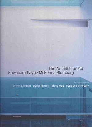 Image du vendeur pour The Architecture of Kuwabara Payne McKenna Blumberg ---signed By Three KPMB Architects mis en vente par Leonard Shoup