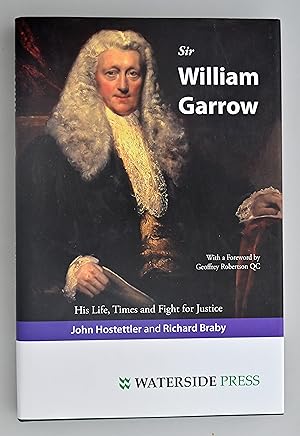 Image du vendeur pour Sir William Garrow : his life, times, and fight for justice mis en vente par BiblioFile