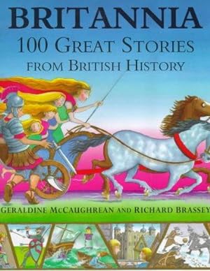 Bild des Verkufers fr Britannia: 100 Great Stories From British History zum Verkauf von WeBuyBooks