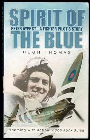 Spirit of the Blue: Peter Ayerst - A Fighter Pilot's Story