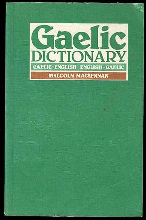 A Pronouncing and Etymological Dictionary of the Gaelic language: Gaelic-English, English-Gaelic
