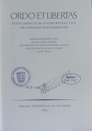 Bild des Verkufers fr Ordo et libertas. Festschrift zum 60. Geburtstag von Dr. Gerhard Winterberger. zum Verkauf von Antiquariat Bookfarm