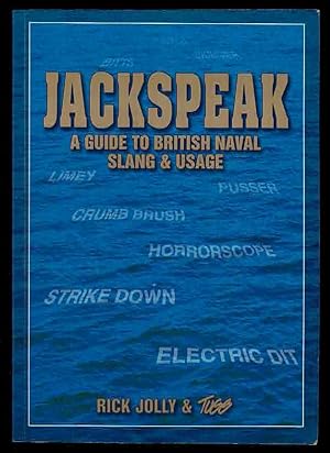 Jackspeak: A Guide to British Naval Slang & Usage