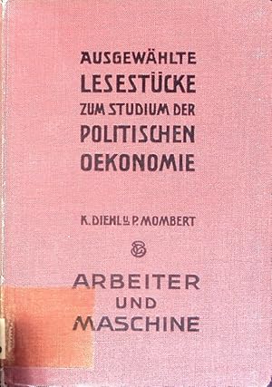 Seller image for Ausgewhlte Lesestcke zum Studium der politischen konomie. - 20. Arbeiter und Maschine. for sale by Antiquariat Bookfarm