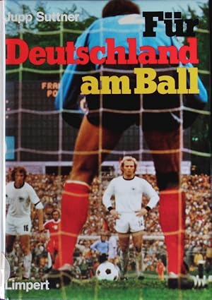 Bild des Verkufers fr Fr Deutschland am Ball. zum Verkauf von Antiquariat Bookfarm